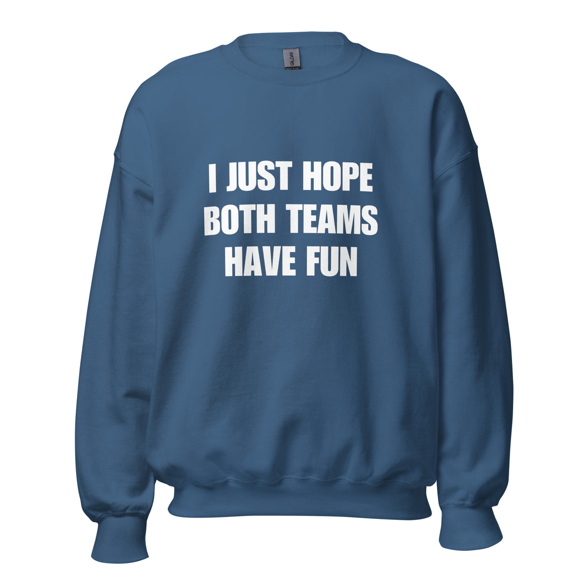 Both Teams Have Fun Crew Neck