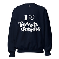 I Love Touchdowns Crew Neck