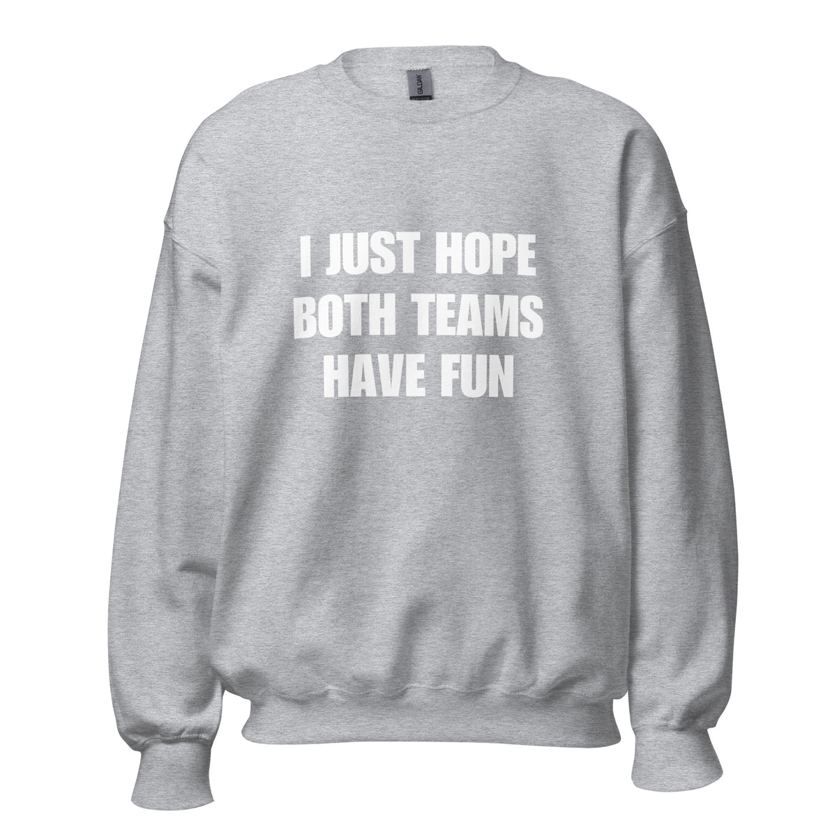 Both Teams Have Fun Crew Neck