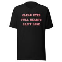 Clear Eyes, Full Hearts t-shirt