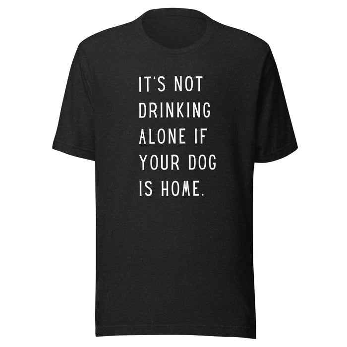 Dogs & Drinking T-Shirt