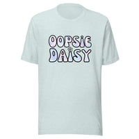 Oopsie Daisy t-shirt