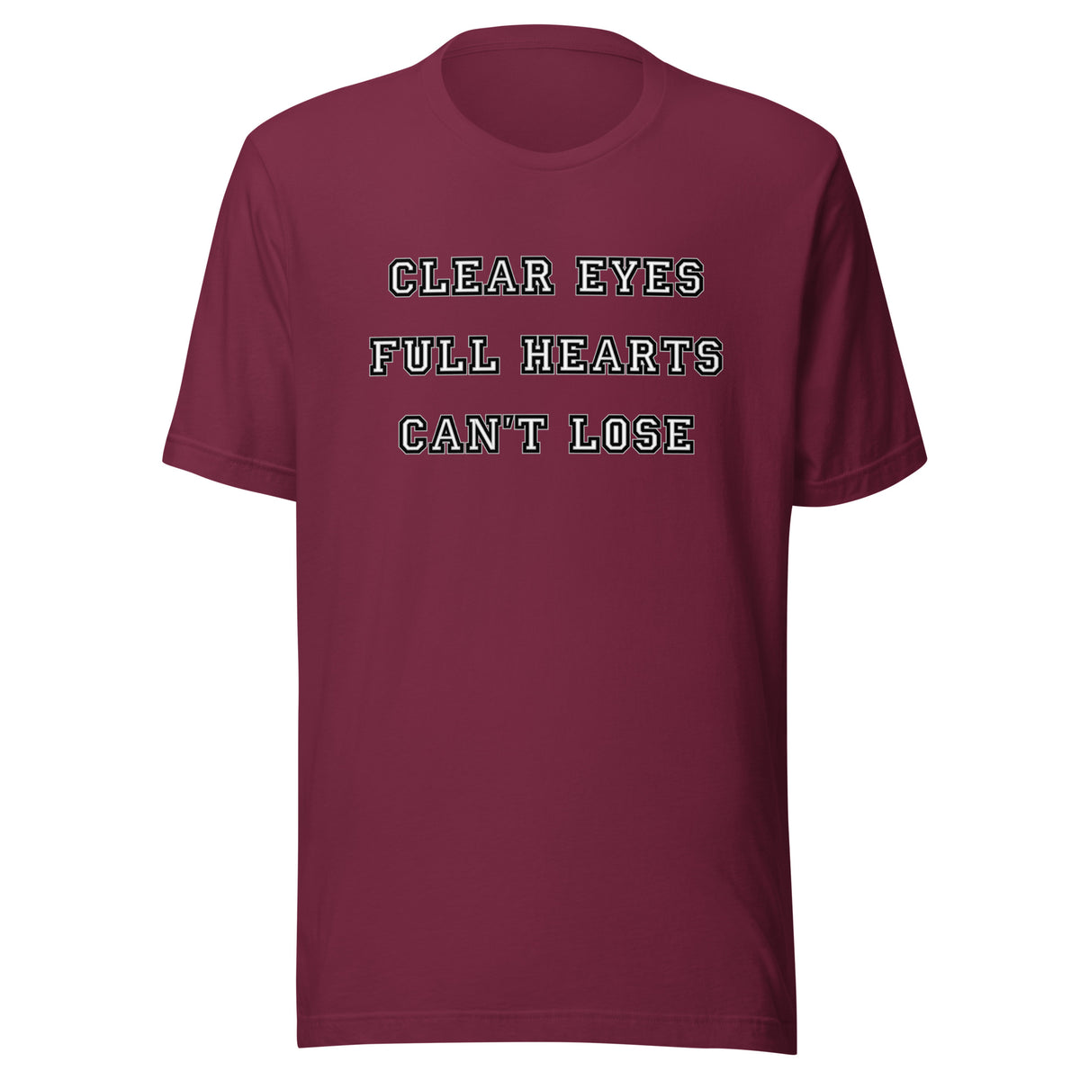 Clear Eyes, Full Hearts t-shirt