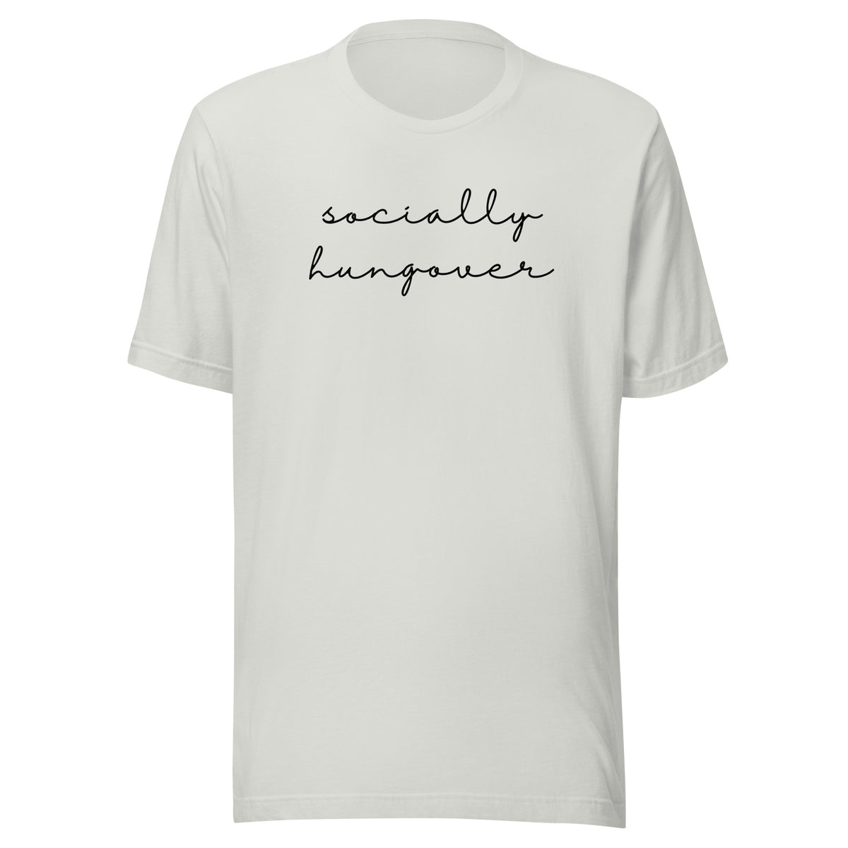 Socially Hungover t-shirt