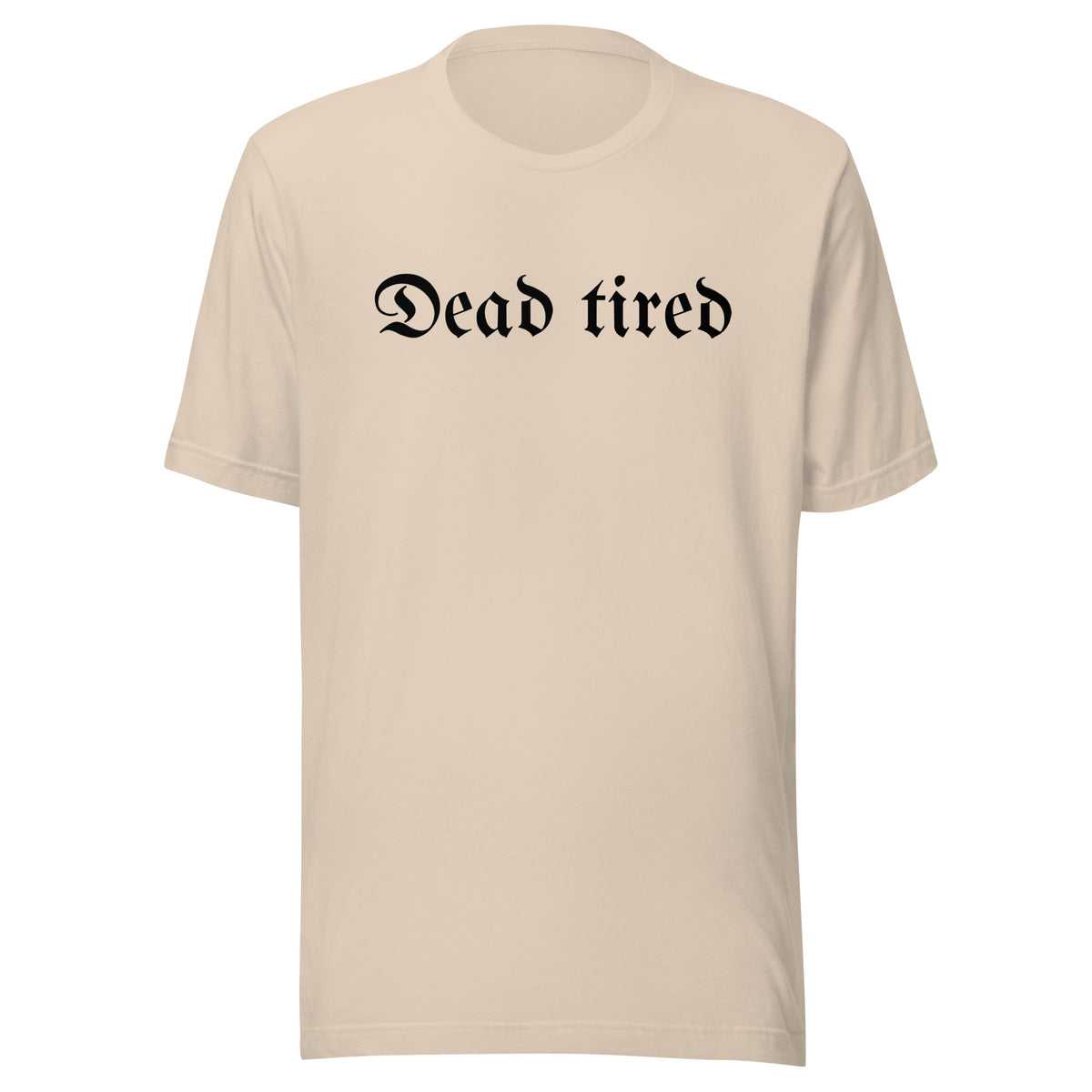 Dead Tired t-shirt