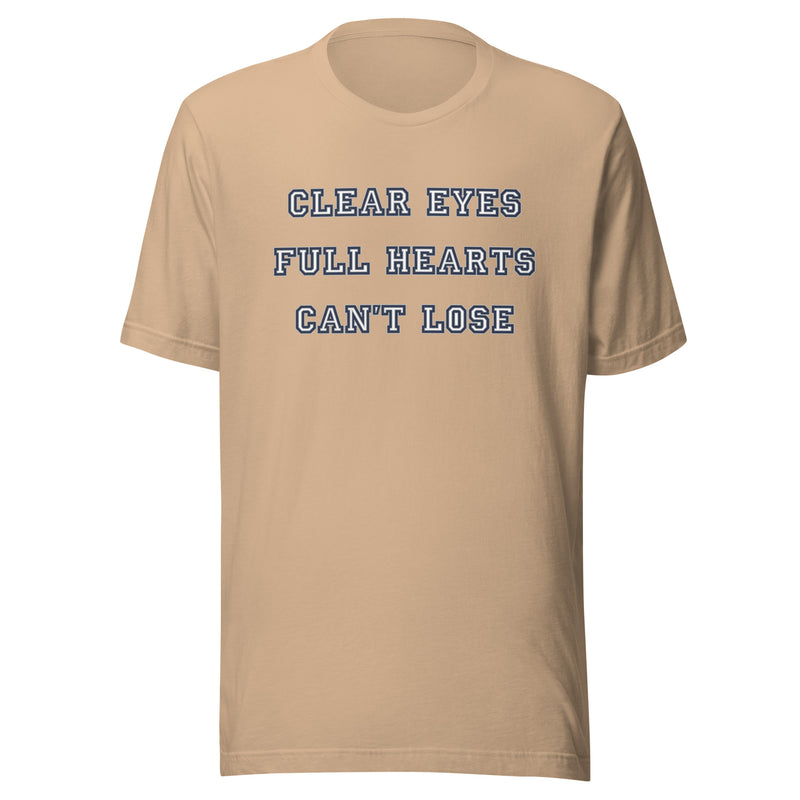 Clear Eyes, Full Hearts t-shirt