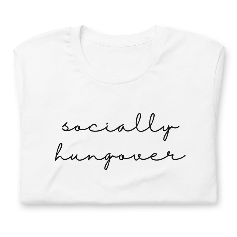 Socially Hungover t-shirt